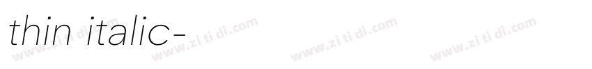 thin italic字体转换 thin italic字体转换